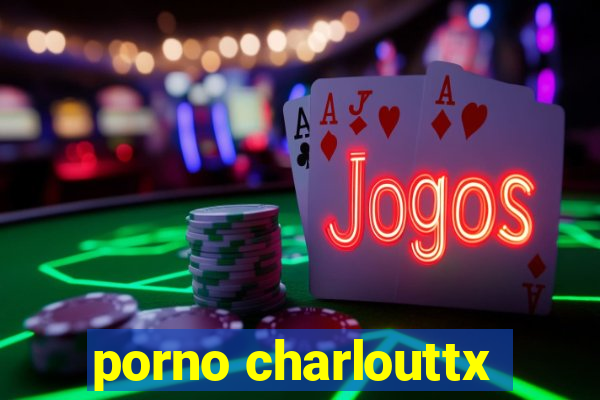 porno charlouttx